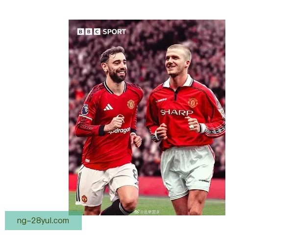 B费追平贝克汉姆曼联单赛季助攻纪录